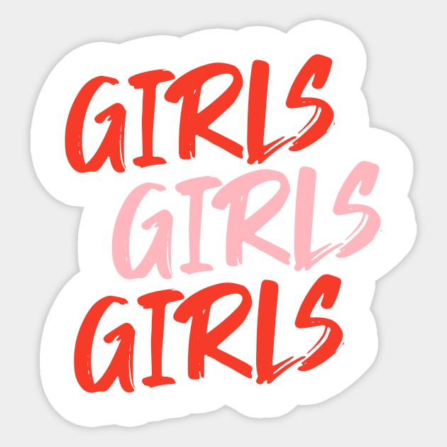 Girls Girls Girls Sticker by honeydesigns